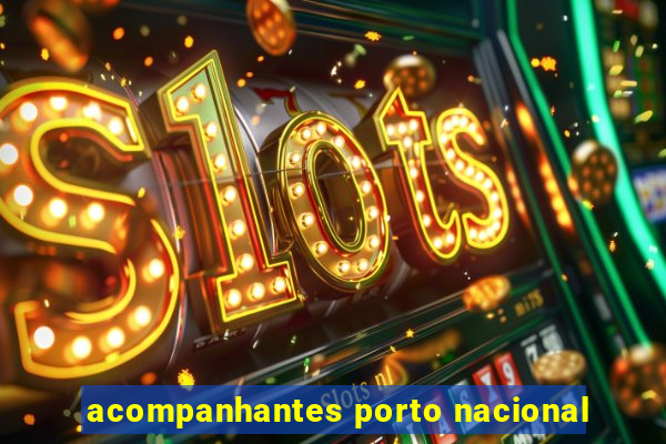 acompanhantes porto nacional